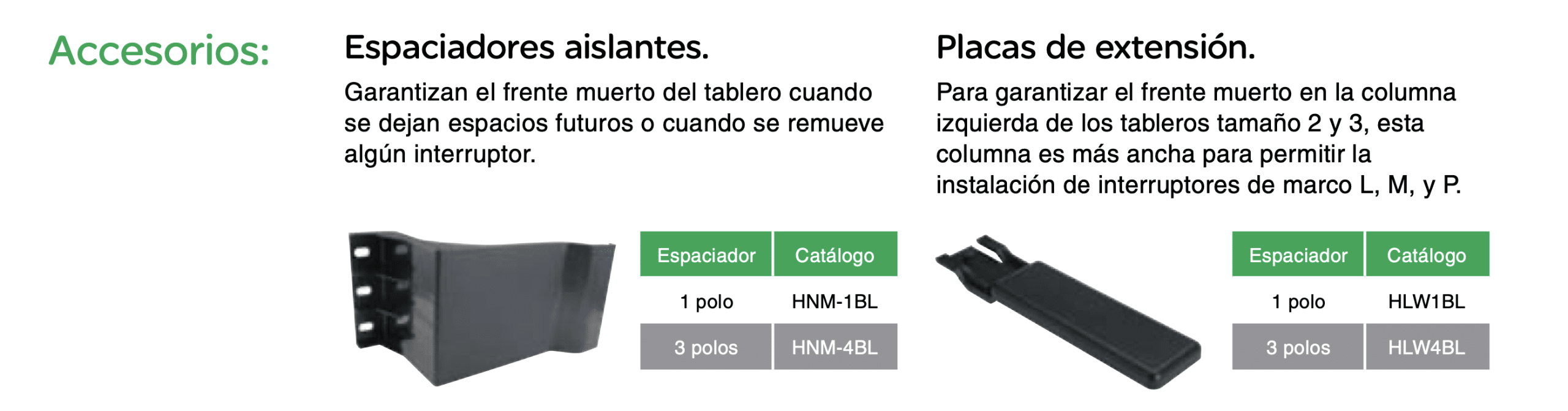 Placa Extensión I-Line 1 Polo Tamaño 3 CAT: HLW1BL | Humberto Chacon